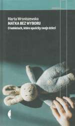 Matka bez wyboru