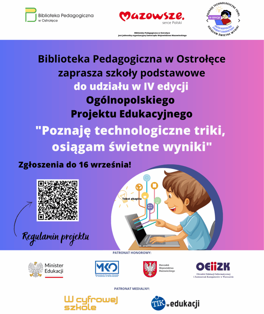 Zaproszenie do udziału w IV edycji OPE "Poznaję technologiczne triki, osiągam świetne wyniki"