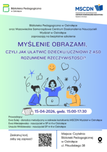 Myślenie obrazami, czyli jak ułatwić dziecku/uczniowi z ASD rozumienie rzeczywistości?