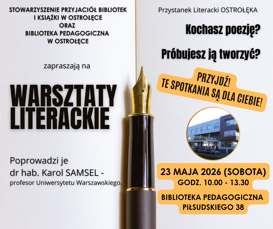 Warsztaty Literackie czyli Ostrołęcka Szkoła Kreatywnego Pisania