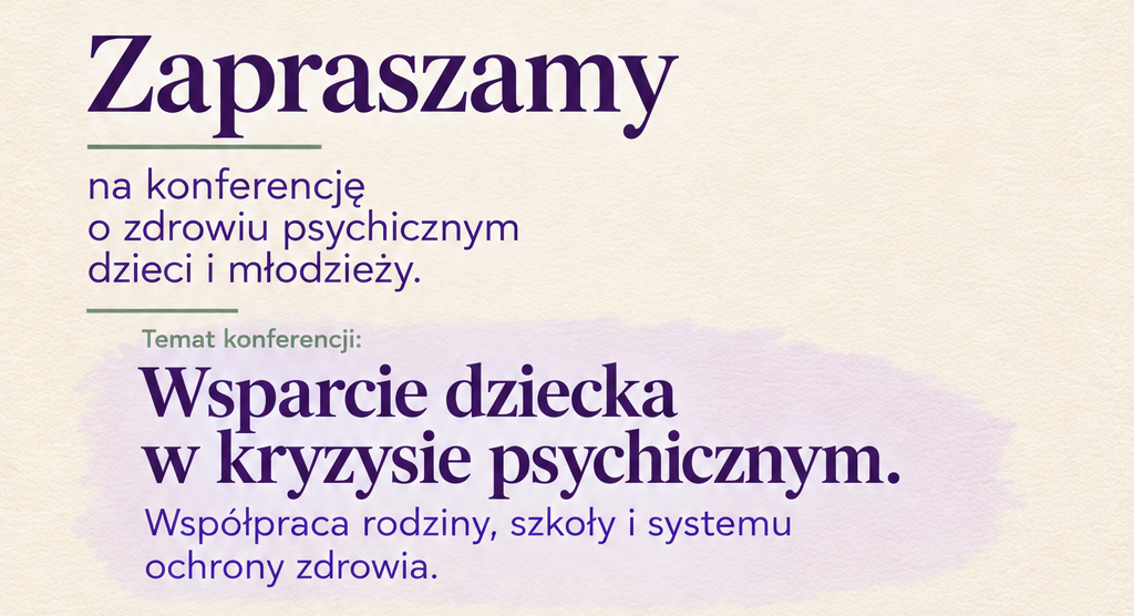 Zaproszenie na konferencję "Wsparcie dziecka w kryzysie psychicznym"